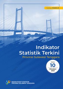Indikator Statistik Terkini Provinsi Sulawesi Tenggara Edisi 10  Oktober 2021